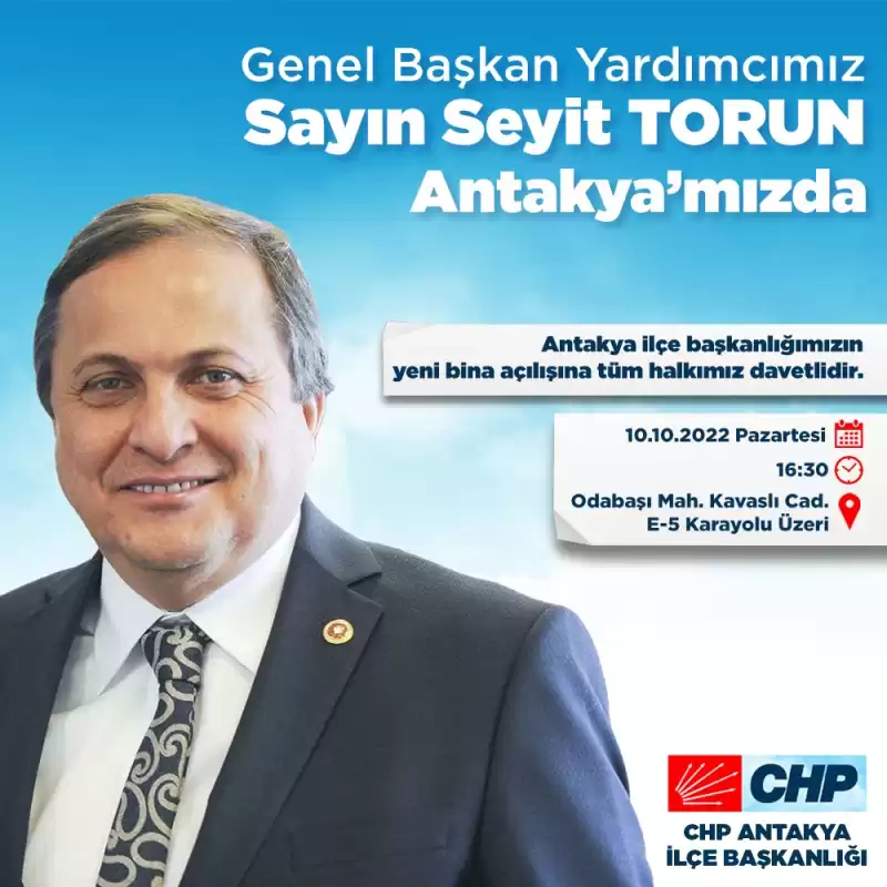 CHP Antakya İlçe Başkanlığı Açılıyor