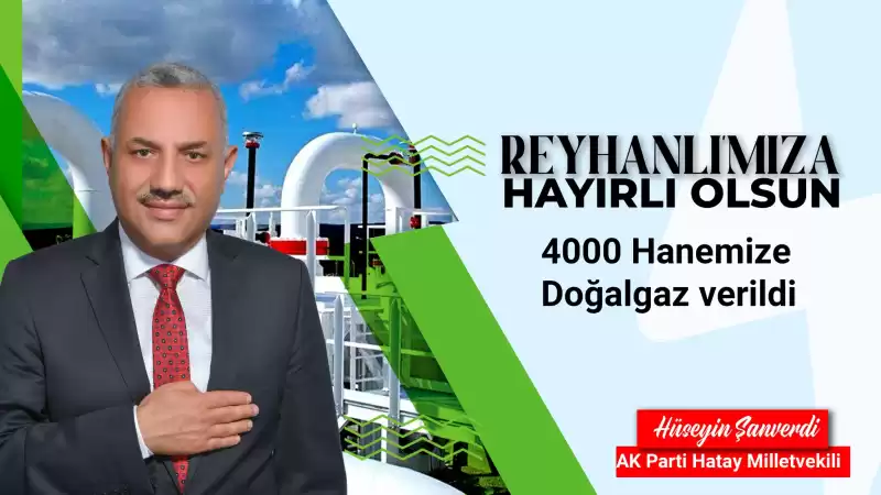 Reyhanlı’da 4 Bin Hane Doğalgaz Kullanmaya Başladı