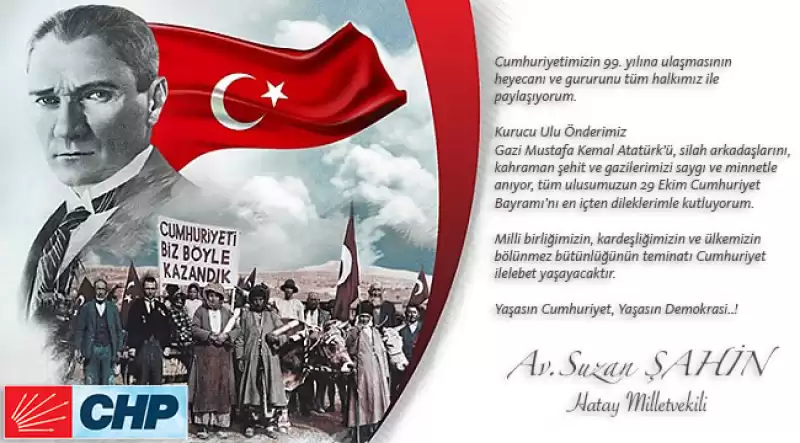 CHP’Lİ SUZAN ŞAHİN’DEN 29 EKİM MESAJI 