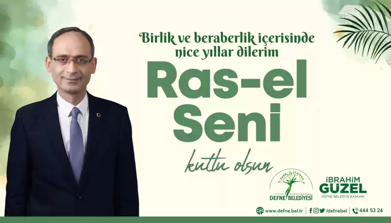 Başkan İbrahim Güzel Ras-el Seni'yi Kutladı 