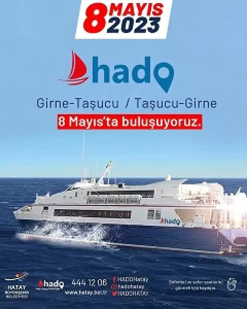 HADO 8 Mayıs’ta Taşucundan Başlıyor