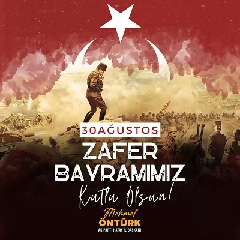 Başkan Öntürk’ten Zafer Bayramı Mesajı