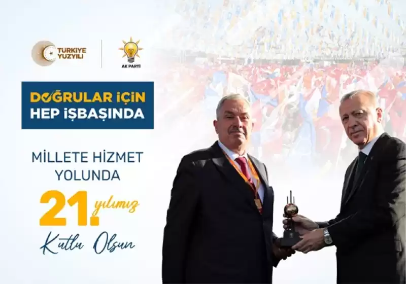 Milletimize Hizmette 21. Yıl Kutlu Olsun