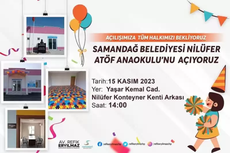 Samandağ Belediyesi Nilüfer ATÖF Anaokulu Bugün Açılıyor.