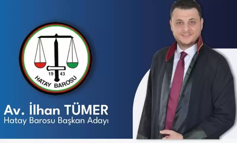 Av. İlhan Tümer Baro Başkanlığına Adaylığını Açıkladı