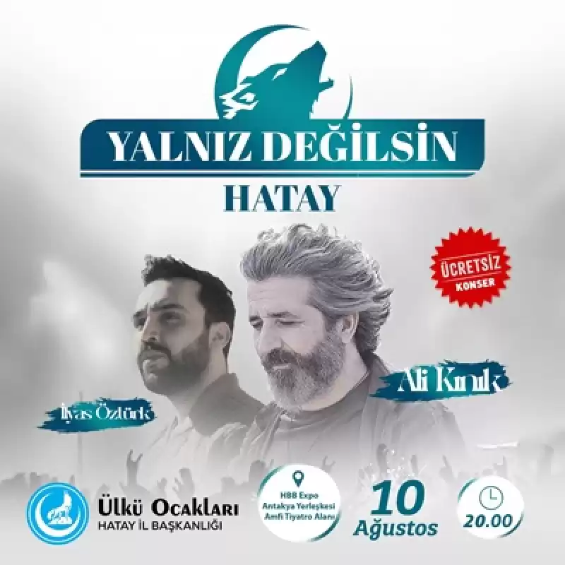 ‘Yalnız Değilsin Hatay’ Konseri Bugün Gerçekleşiyor