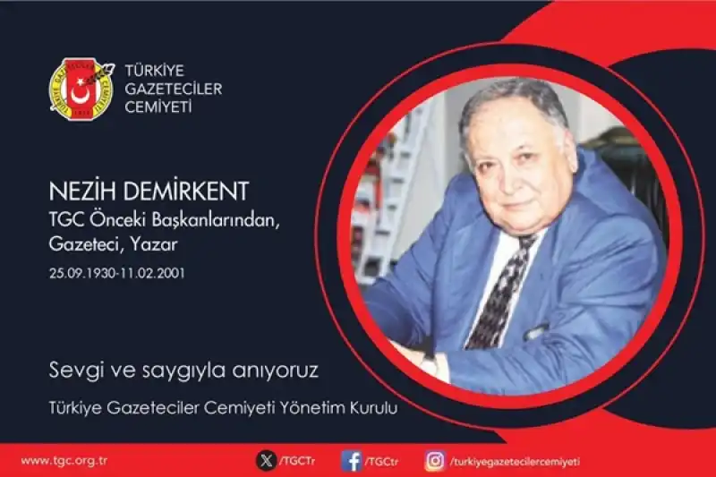 TGC: Nezih Demirkent Yaşamı Boyunca Gazetecilik Dayanışmasını Savundu