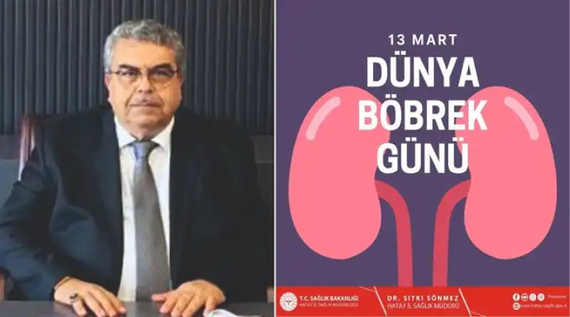 İl Sağlık Müdürü Sönmez’den çağrı: “böbrek Sağlığınızı Koruyun!”