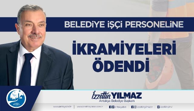 Antakya Belediyesi personeline çifte ikramiye