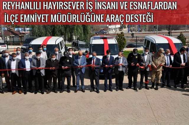 Reyhanlılı ilçe emniyet müdürlüğüne araç desteği 