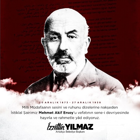 Başkan Yılmazdan Mehmet Akif Ersoyu anma mesajı