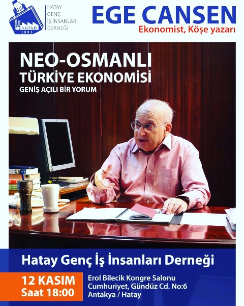 HAGİAD dan Neo Osmanlı Türkiye Ekonomisi paneli