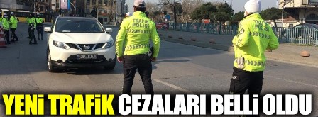 Yeni trafik cezaları Belli Oldu 