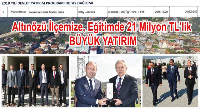 Altınözüne eğitimde 21 milyon TL lik yatırım müjdesi