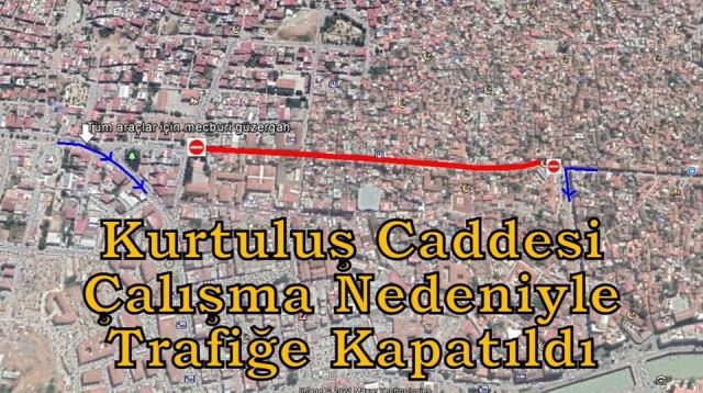 Kurtuluş Caddesi çalışma nedeniyle trafiğe kapatıldı