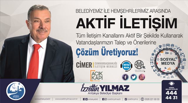 Antakya Belediyesi ile aktif iletişim