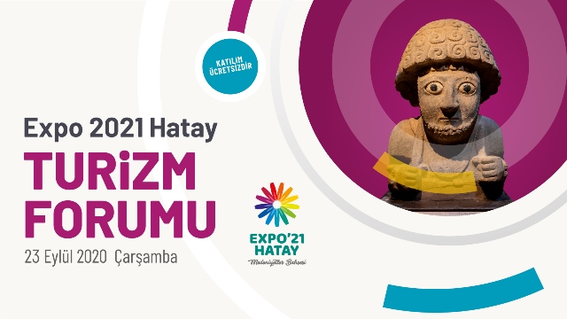 EXPO 2021 Hatay Turizm Forumu kapılarını açıyor