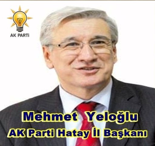 AK PARTİ HATAY İL BAŞKANLIĞINA MEHMET YELOĞLU SEÇİLMİŞTİR.