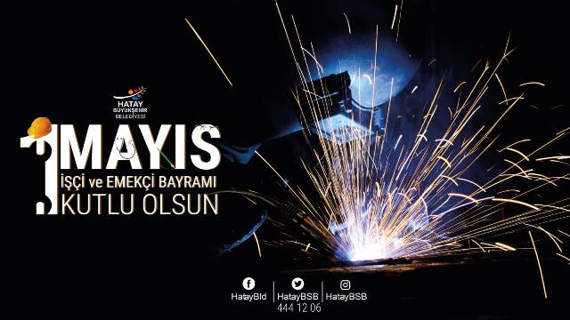 1 Mayıs işçi bayramı barış ve kardeşlik içerisinde geçsin