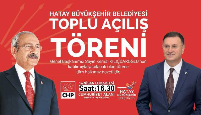 CHP Genel başkanı Kılıçdaroğlu Hataya geliyor