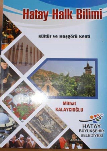 Hatay Halk Bilimi/ Mithat Kalaycıoğlu