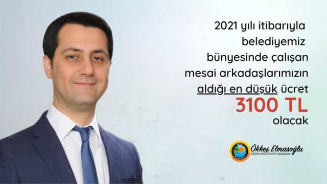 Erzin belediyesi de çalışanlarına asgari 3.100 TL. Verecek