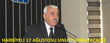 17 ağustosu unutmadık, unutturmayacağız