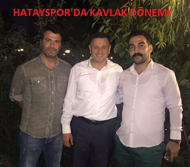 HATAYSPORDA FATİH KAVLAK DÖNEMİ