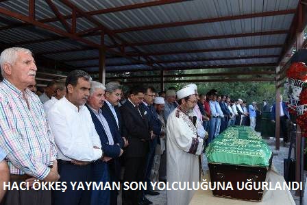 Yayman son yolculuğuna uğurlandı