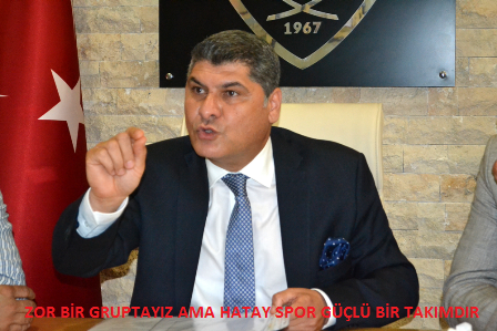 Zor gruptayız ama Hatayspor da güçlü takım